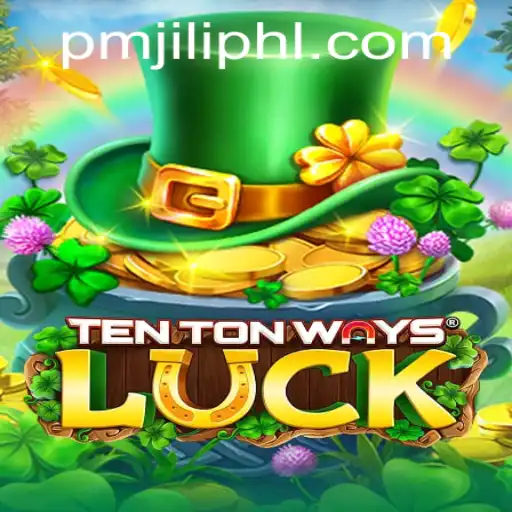 Exploring the Exciting World of TenTonWaysLuck: An In-Depth Guide